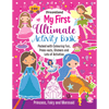 My First Ultimate Activity Book- Princess, Fairy and Mermaid