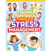 Stress Management - Finding Happiness Series