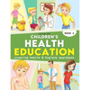 Children's Health Education - Book 4