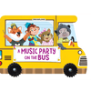 A Music Party on the Bus- A Shaped Board book with Wheels