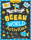 Ocean World Activities - I Can Solve Activity Book