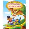 The Town Mouse and the Country Mouse