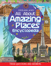 Amazing Places Encyclopedia for Children Age 5 - 15 Years
