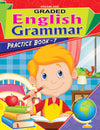 Graded English Grammar Practice Book - 7