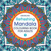 Refreshing Mandala- Colouring Book 1